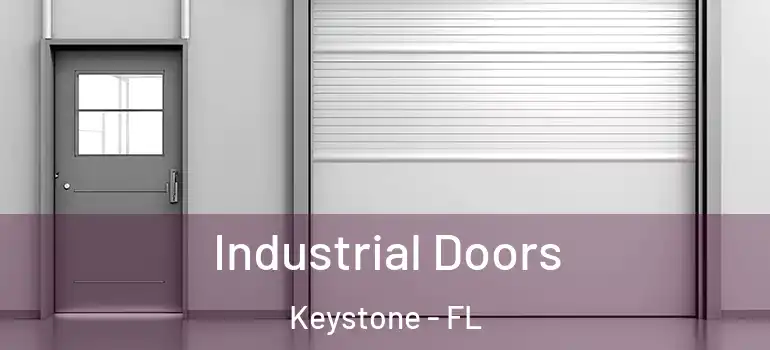  Industrial Doors Keystone - FL